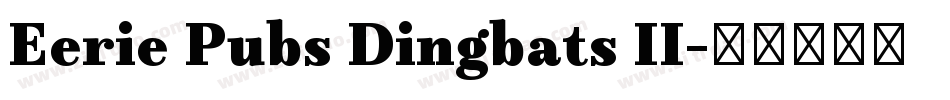 Eerie Pubs Dingbats II字体转换